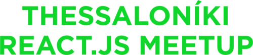 Thessaloníki ReactJS Meetup