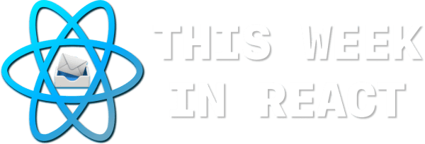 This Week In React