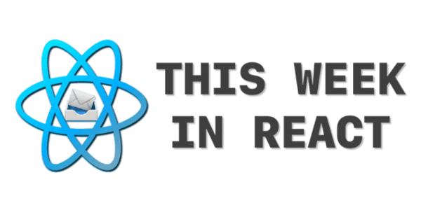 This Week In React